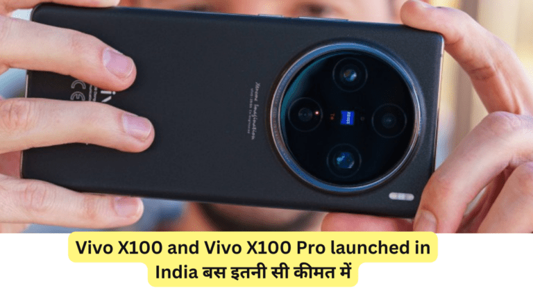 Vivo X100 and Vivo X100 Pro