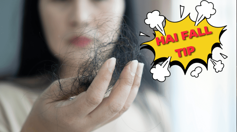 Hair Fall Tips